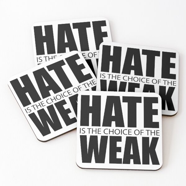 Item preview, Hate Is The Choice Of The Weak designed and sold by Deviant Logic Design.