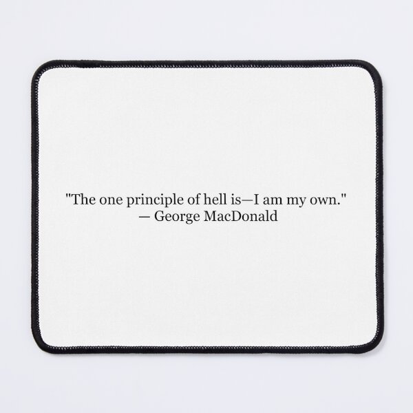 Item preview, The One Principle of Hell Is — I Am My Own | George MacDonald Quote Print | Christian Literary Wall Art designed and sold by The Prose Atelier.