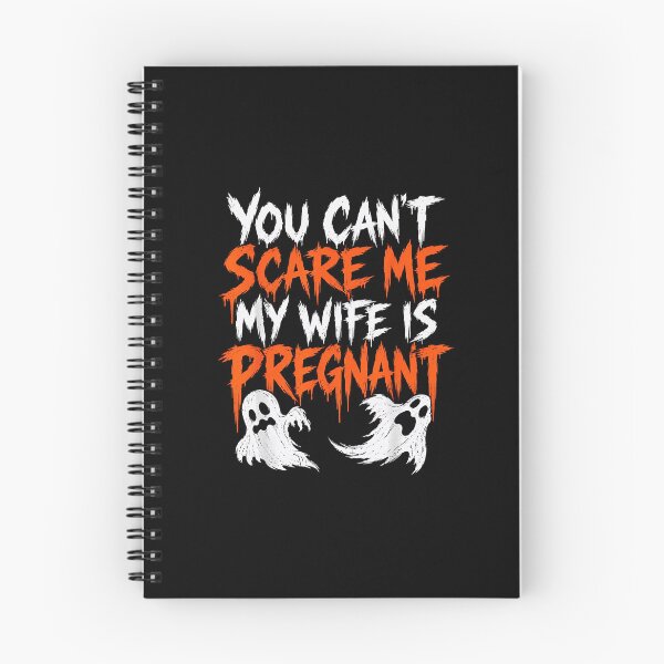 Item preview, You Can't Scare Me My Wife Is Pregnant Funny Halloween Pregnancy Announcement designed and sold by NinigFox.
