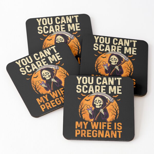 Item preview, You Can't Scare Me My Wife Is Pregnant Funny Halloween Pregnancy Announcement designed and sold by NinigFox.