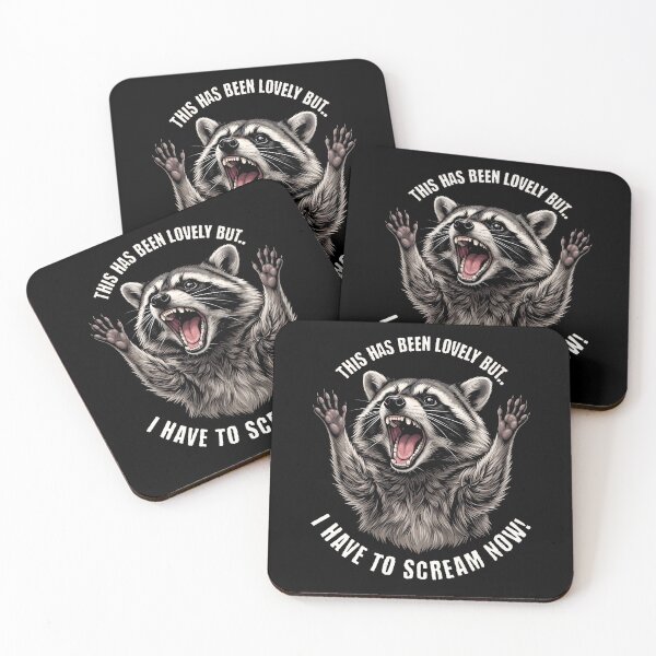 Item preview, This Has Been Lovely But I Have To Scream Now Raccoon designed and sold by d247.