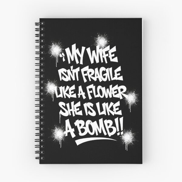 Item preview, My Wife Isn't Fragile Like A Flower She Is Like A Bomb designed and sold by Millsoft.