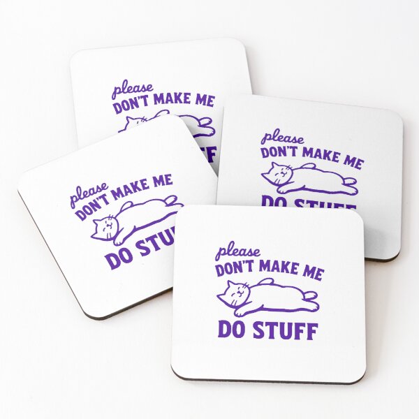 Item preview, "Don't Make Me Do Stuff" designed and sold by Colorful-Garden.