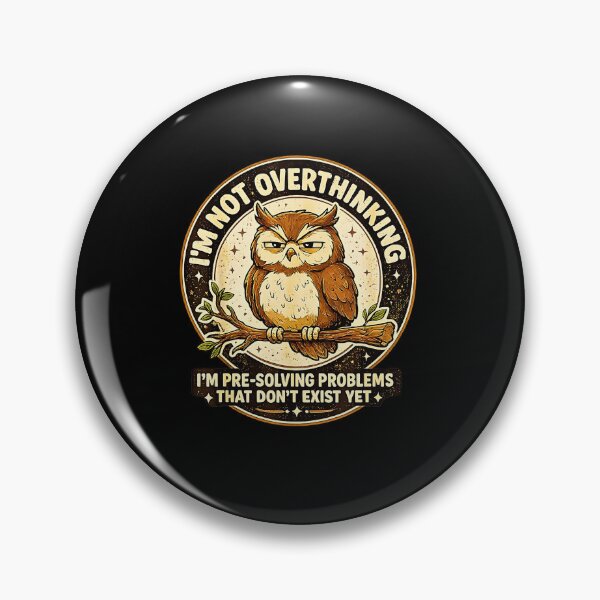 Item preview, I'm Not Overthinking I'm Pre Solving Problems Funny Grumpy Owl designed and sold by NinigFox.