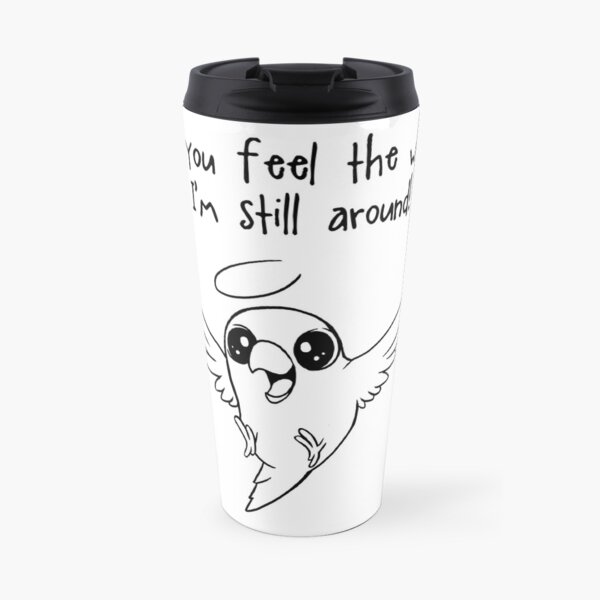 Still around Travel Mug