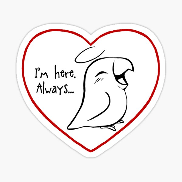 Always in my heart Sticker
