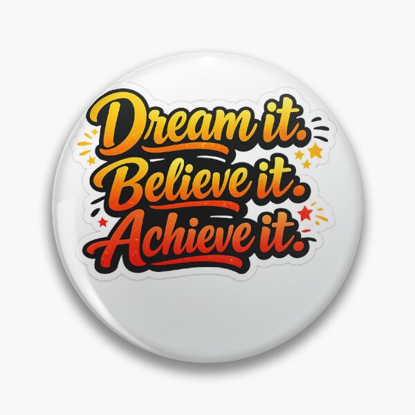 Item preview, Dream It Believe It Achieve It – Motivational Quote Sticker | Inspirational Typography PNG designed and sold by Ishratparween11.