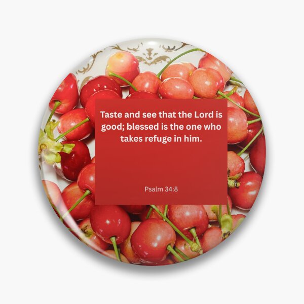 Item preview, Psalm 34 cherry background  designed and sold by happytraveller1.
