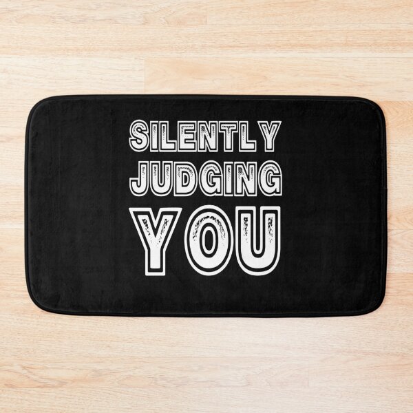Item preview, Silently Judging You Funny Sarcastic Saying Gift designed and sold by Say It With Ink.