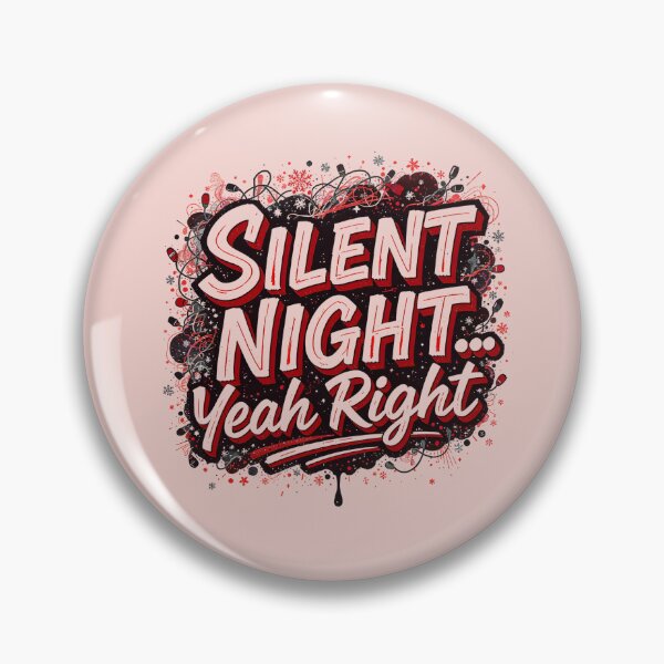 Item preview, Silent Night Yeah Right - Funny Sarcastic Christmas designed and sold by Raw Tigers.