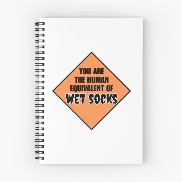 Item preview, You are the Human Equivalent of WET SOCKS designed and sold by chaoticwhims.