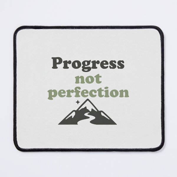 Item preview, Progress Not Perfection designed and sold by PeakHabit.