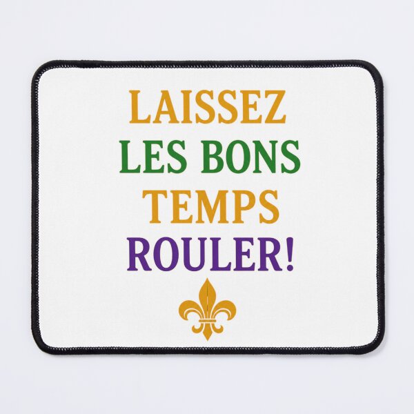 Item preview, Laissez Les Bons Temps Rouler Mardi Gras Design designed and sold by WHConwayDesigns.