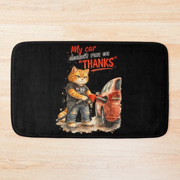 Item preview, Funny Gas Station Cat - My Car Doesn't Run on "THANKS" designed and sold by WeLoveCatss.