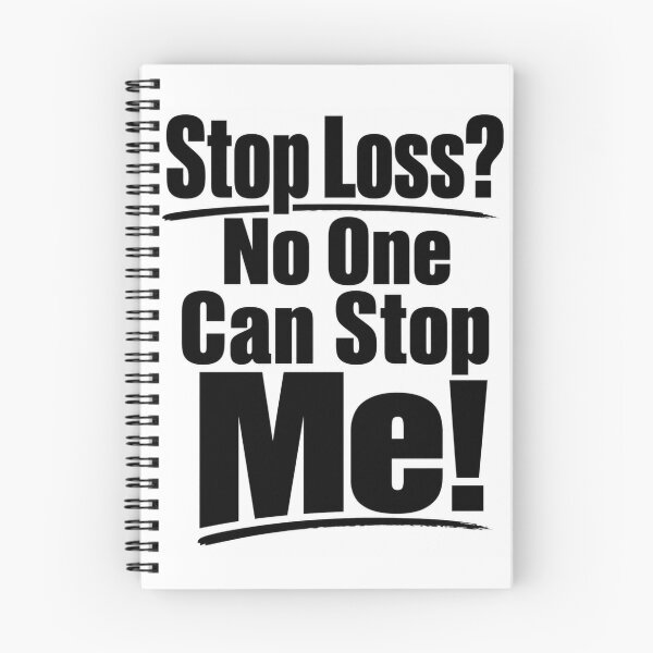 Item preview, Stop Loss? No One Can Stop Me! designed and sold by BrokenInvestor1.