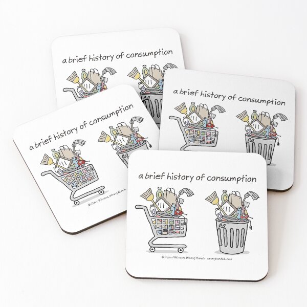 Item preview, a brief history of consumption designed and sold by WrongHands.