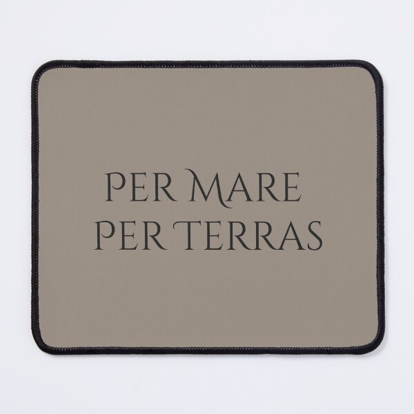 Item preview, Per Mare Per Terras | By Sea and By Land | Historic Latin Motto designed and sold by semenol.