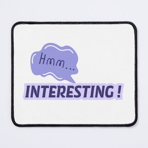 Item preview, HMM INTERESTING Funny Typography Quote Sticker designed and sold by Khokha80.