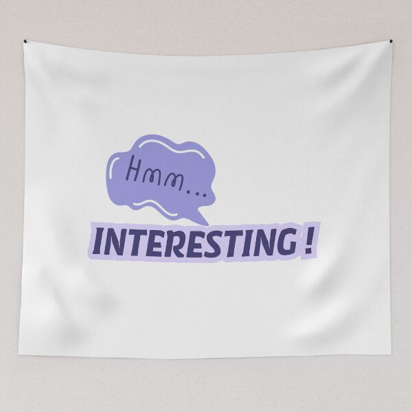 Item preview, HMM INTERESTING Funny Typography Quote Sticker designed and sold by Khokha80.