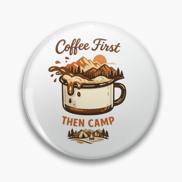 Item preview, Coffee First Then Camp Funny Camping Coffee Lover designed and sold by teemix.