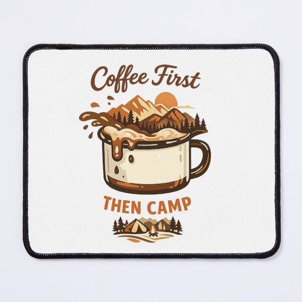 Item preview, Coffee First Then Camp Funny Camping Coffee Lover designed and sold by teemix.