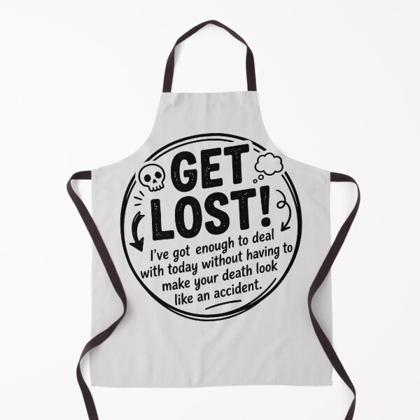 Item preview, Get Lost-Antisocial Humor designed and sold by ThreadRiotTees.