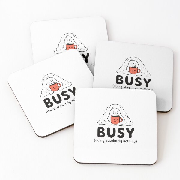 Item preview, Busy Doing Absolutely Nothing Funny Quote designed and sold by good-graffity.