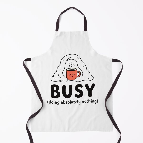 Item preview, Busy Doing Absolutely Nothing Funny Quote designed and sold by good-graffity.
