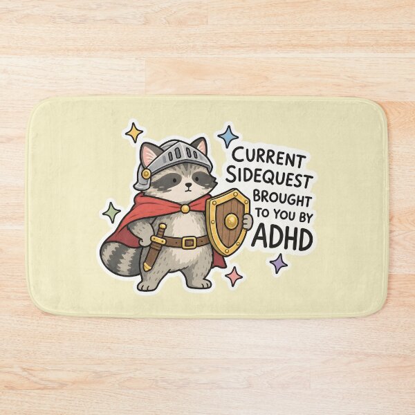 Item preview, Current Side Quest Brought To You By ADHD - Funny Raccoon ADHD designed and sold by thecatcouch.