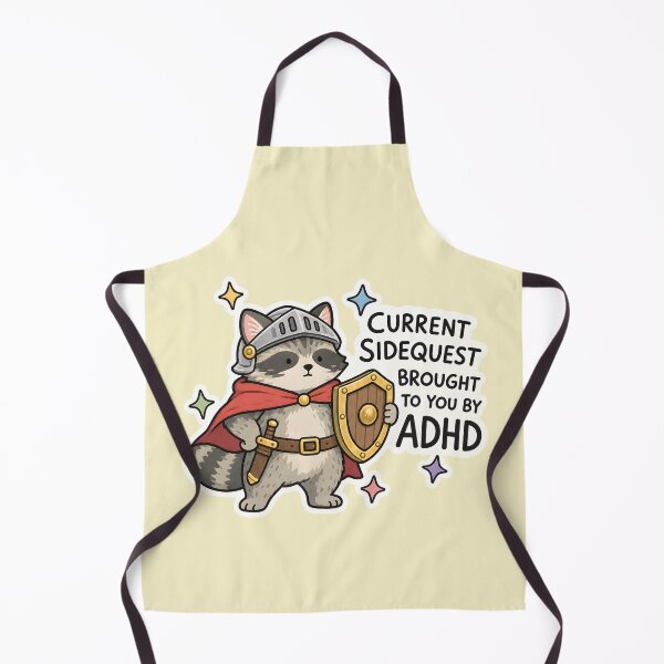 Item preview, Current Side Quest Brought To You By ADHD - Funny Raccoon ADHD designed and sold by thecatcouch.