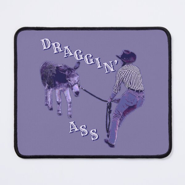 Item preview, Draggin' Ass designed and sold by NaturesZombie.