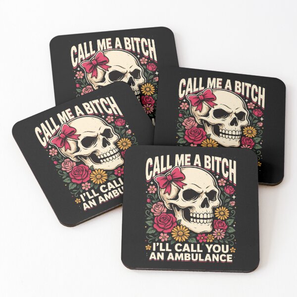 Item preview, Call Me A Bitch I'll Call You An Ambulance Skull Girl Flowers designed and sold by Welldoh.