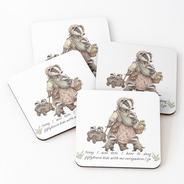 Item preview, Sorry I was late. I have to drag fiftyleven kids with me everywhere I go  Funny Badger Mama With Babies Mom Life Parenting Humor designed and sold by Neurospicy Trolls.