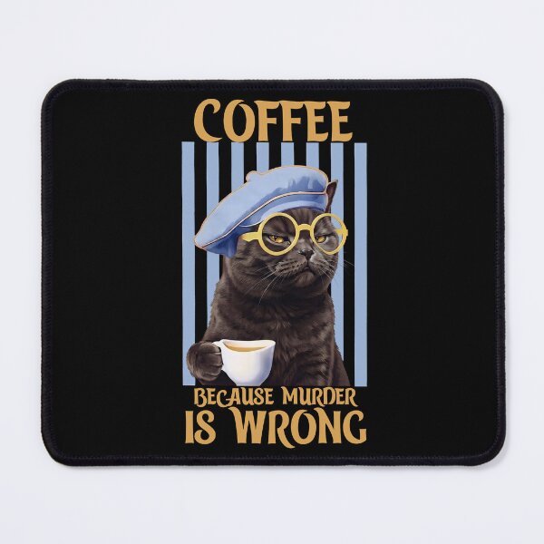Item preview, Coffee Because Murder Is Wrong – Grumpy Cat Coffee Lover Funny Vintage Retro Design designed and sold by BlackCat Vibe.