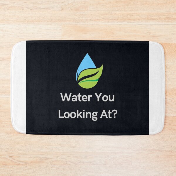 Item preview, Water You Looking At? designed and sold by jpubdesigns.