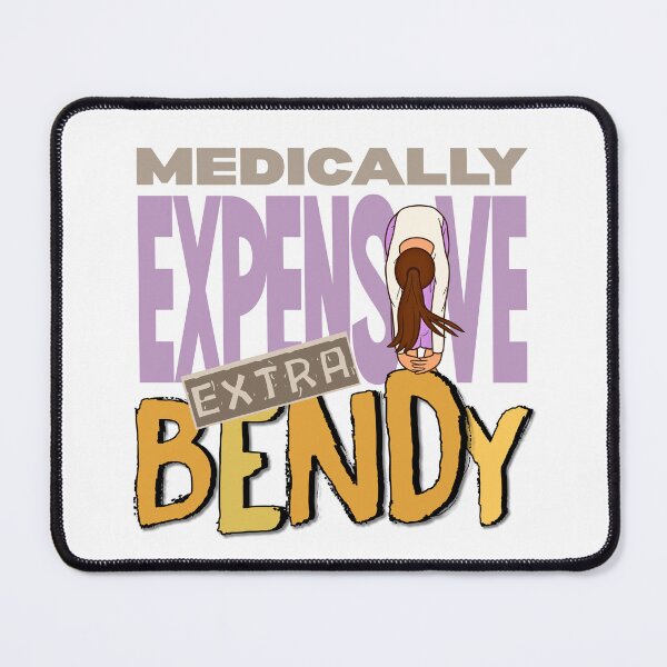 Item preview, Medically Expensive Extra Bendy - Hypermobile EDS Chronic Illness designed and sold by pulse_retail.