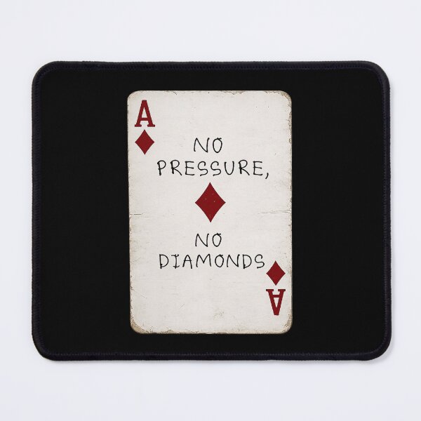 Item preview, no pressure no diamonds (b) designed and sold by Zheap14.