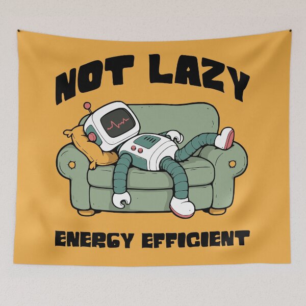 Item preview, Not Lazy, Energy Efficient designed and sold by Twosided.
