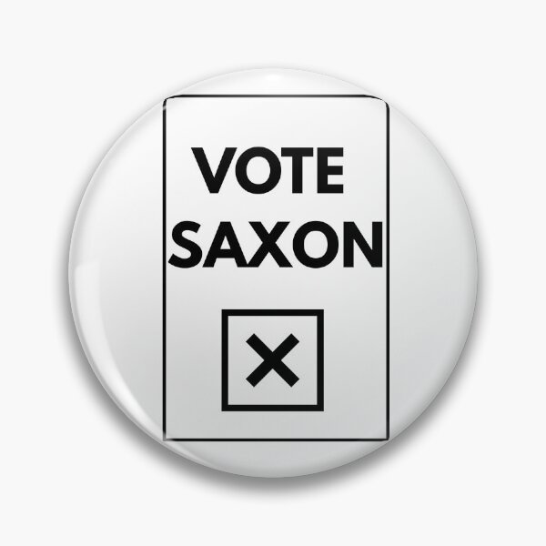Item preview, Vote saxon! -dw designed and sold by TheUndeadDesign.