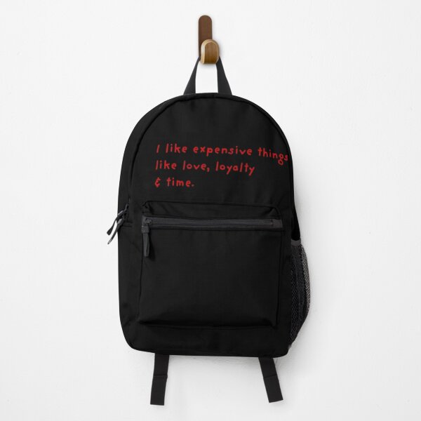 Item preview, I Like Expensive Things Love Loyalty Time Quote designed and sold by Velustro Shop.