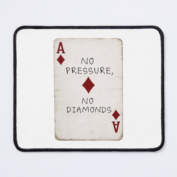 Item preview, no pressure no diamonds (w) designed and sold by Zheap14.
