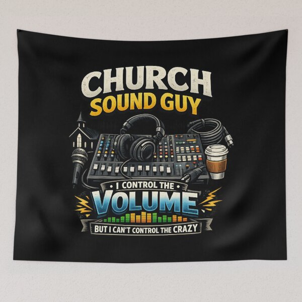 Item preview, Church Sound Guy I Control the Volume But I Can't Control the Crazy - Audio Engineer designed and sold by SidTastic .