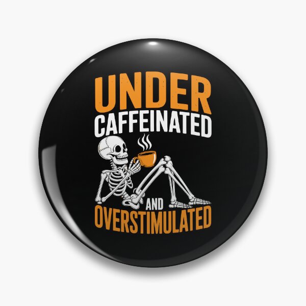 Artikelvorschau, UNTERKOFFEINIERT UND ÜBERSTIMULIERT entworfen und verkauft von jkrphoto.