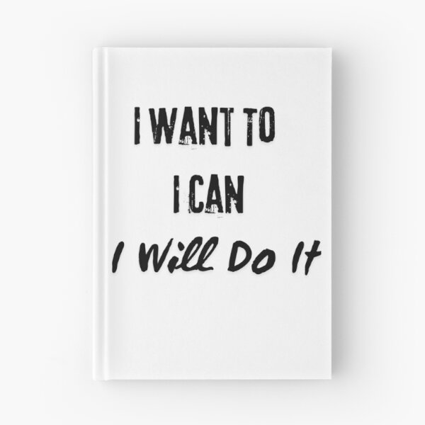 Item preview, I Want To, I Can, I Will Do It.  designed and sold by Dinasshop.