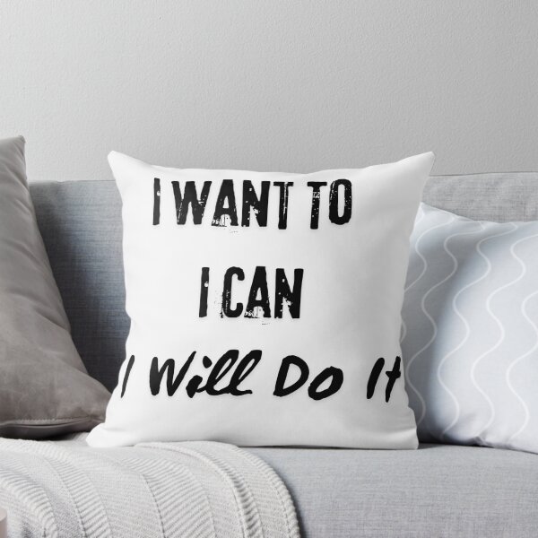 Item preview, I Want To, I Can, I Will Do It.  designed and sold by Dinasshop.
