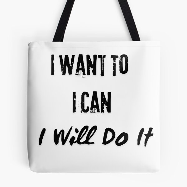 Item preview, I Want To, I Can, I Will Do It.  designed and sold by Dinasshop.