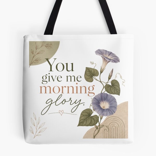 Item preview, You give me morning glory designed and sold by FitEnvy.