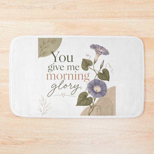 Item preview, You give me morning glory designed and sold by FitEnvy.