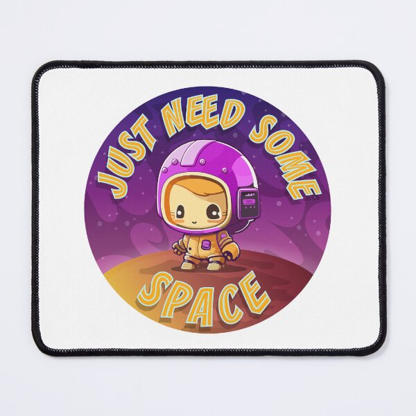 Item preview, Just Need Some Space designed and sold by fpleasants.