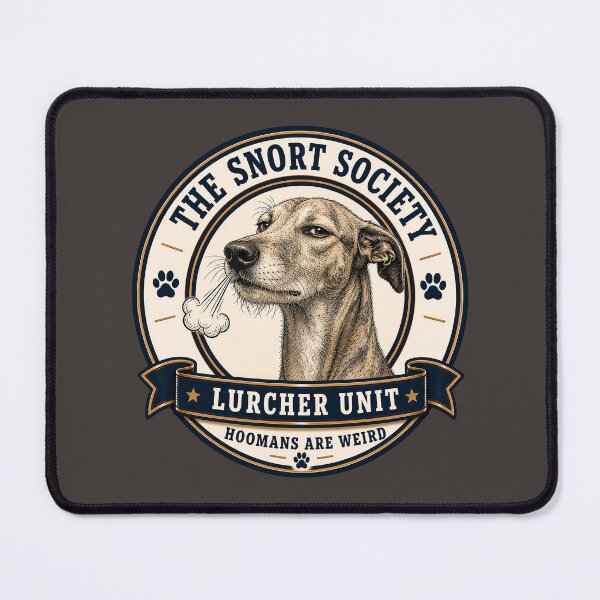 Item preview, The Snort Society - Lurcher Unit - Hoomans Are Weird/Funny Lurcher Dog Badge Logo designed and sold by Halejo68.
